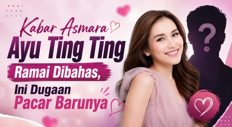 kabar-terbaru-asmara-ayu-ting-ting-jadi-sorotan-publik