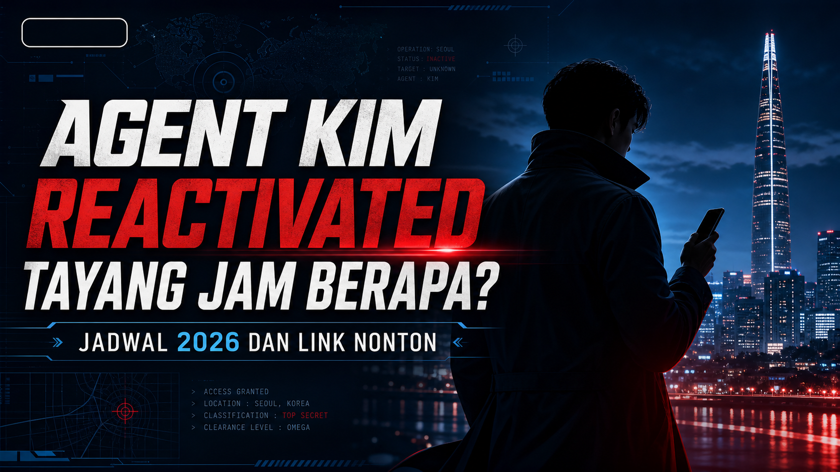 agent - Agent Kim Reactivated Tayang Jam Berapa? Jadwal 2026 dan Link Nonton