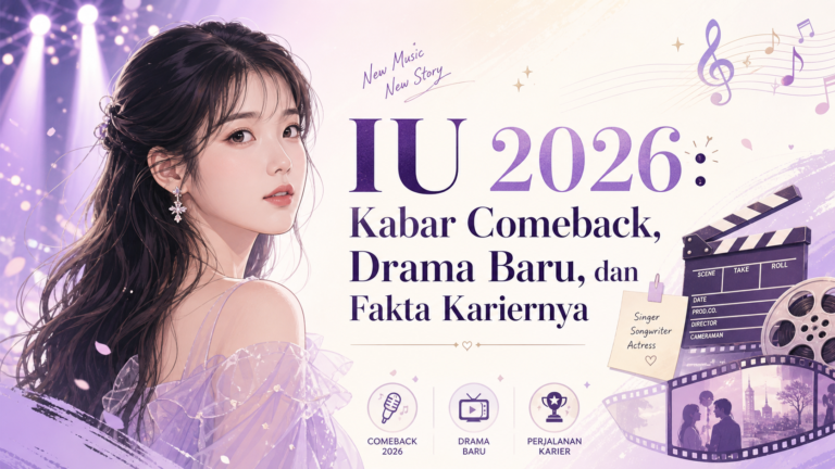 iu - IU 2026: Kabar Comeback, Drama Baru, dan Fakta Kariernya