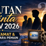 sinetron - Lautan Cinta SCTV 2026: Isu Tamat dan Nasib Para Pemain