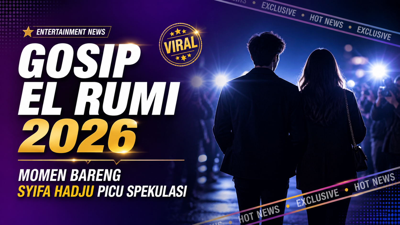 elrumi - Gosip El Rumi 2026: Momen Bareng Syifa Hadju Picu Spekulasi