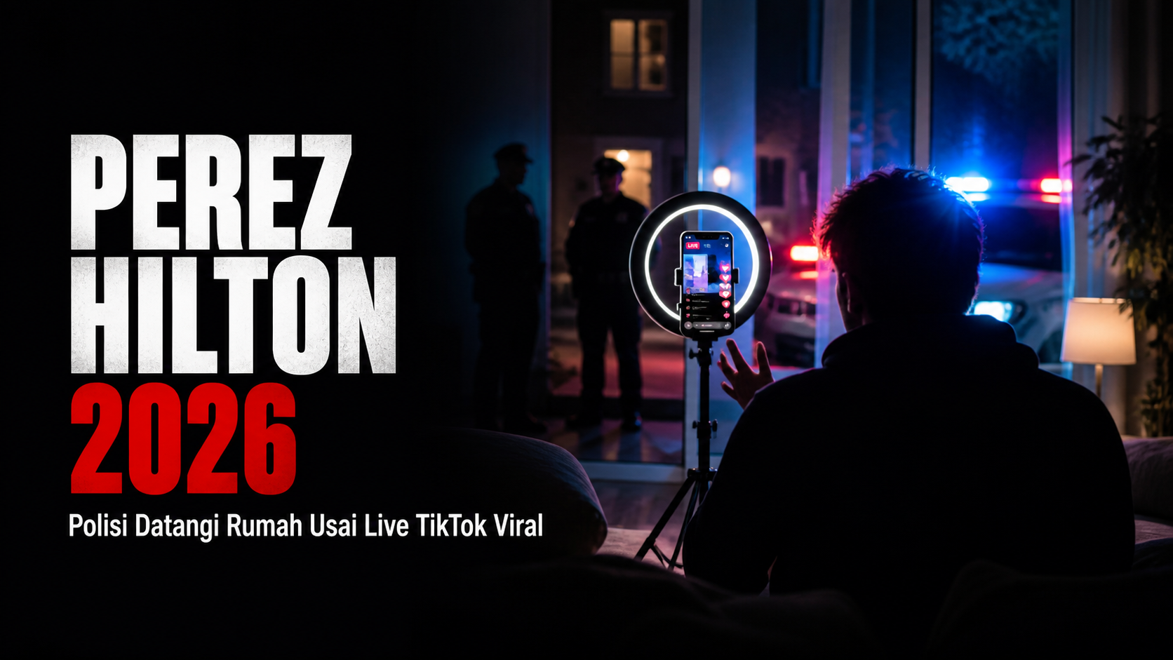 perez - Perez Hilton 2026: Polisi Datangi Rumah Usai Live TikTok Viral
